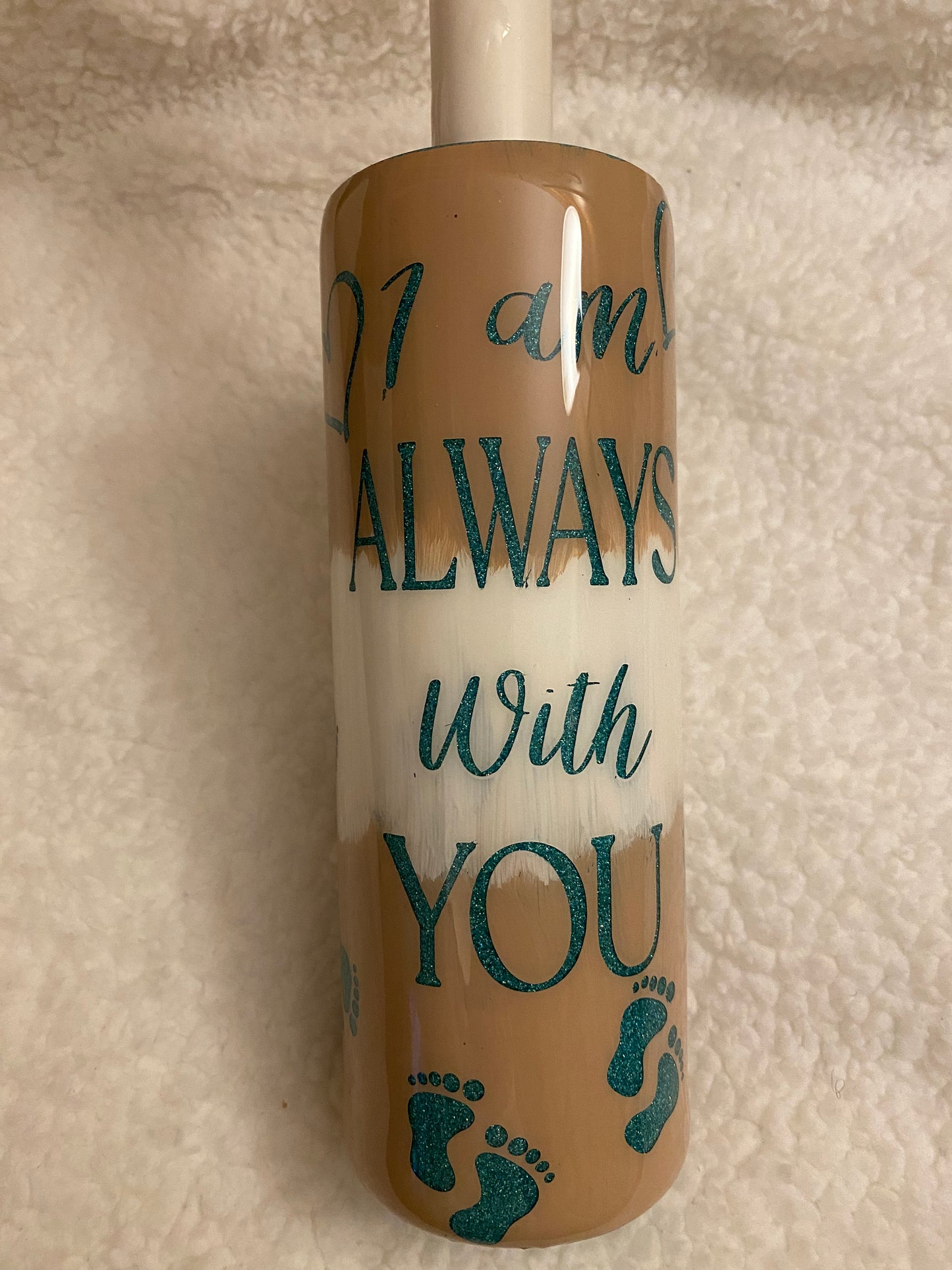 I Am Always With You | Ready to Ship | 20 oz. Skinny Tumbler